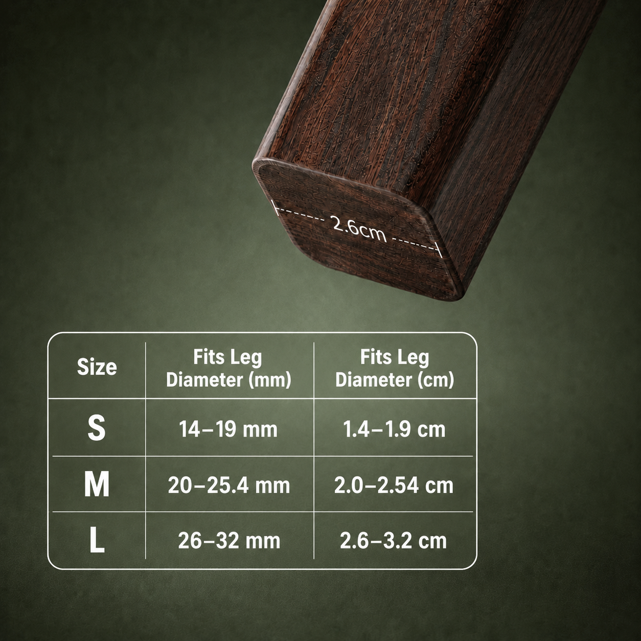 Wooden leg cap with measurement details on a dark green background